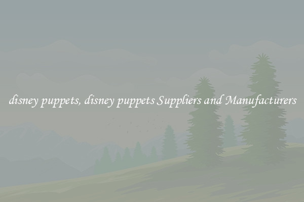 disney puppets, disney puppets Suppliers and Manufacturers