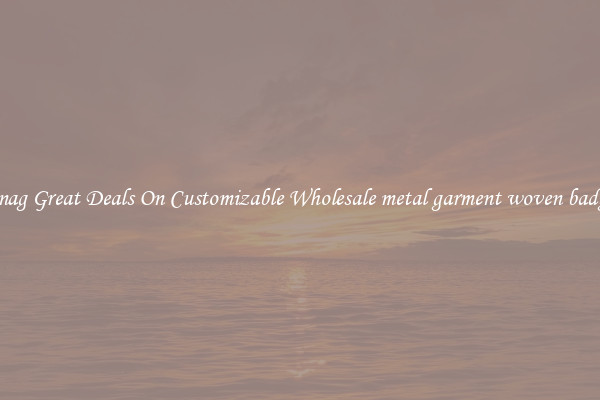 Snag Great Deals On Customizable Wholesale metal garment woven badge