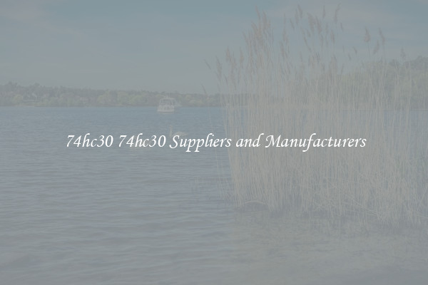 74hc30 74hc30 Suppliers and Manufacturers