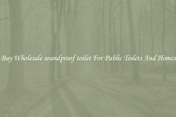 Buy Wholesale soundproof toilet For Public Toilets And Homes