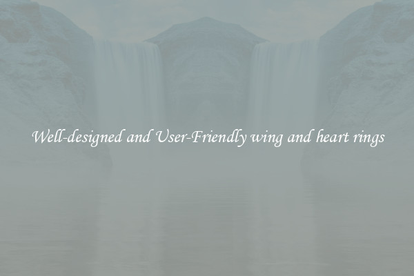 Well-designed and User-Friendly wing and heart rings