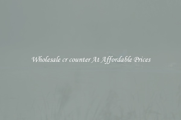 Wholesale cr counter At Affordable Prices