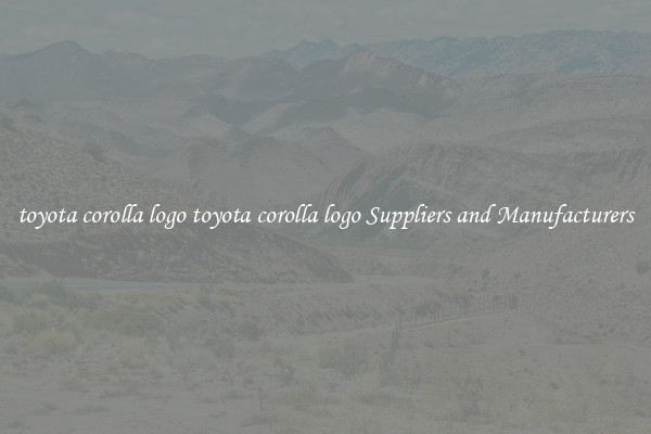 toyota corolla logo toyota corolla logo Suppliers and Manufacturers