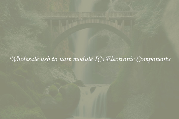 Wholesale usb to uart module ICs Electronic Components