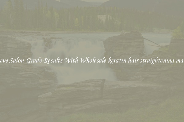 Achieve Salon-Grade Results With Wholesale keratin hair straightening machine